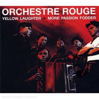 CD Shop - ORCHESTRE ROUGE YELLOW LAUGHTER/MORE PASSION FODDER