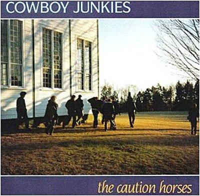 CD Shop - COWBOY JUNKIES CAUTION HORSES