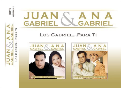 CD Shop - GABRIEL, JUAN & ANA GABRI LOS GABRIEL...PARA TI