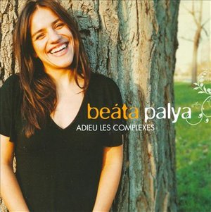 CD Shop - PALYA, BEA ADIEU LES COMPLEXES