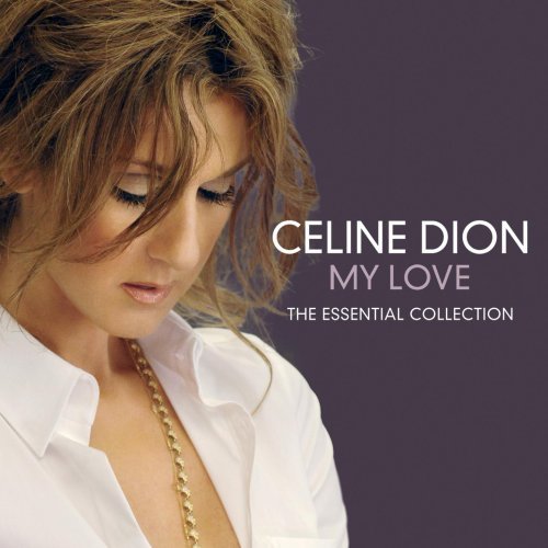 CD Shop - DION, CELINE MY LOVE ESSENTIAL COLLECTION