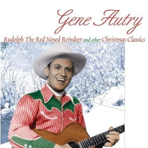 CD Shop - AUTRY, GENE RUDOLPH THE RED NOSED REINDEER