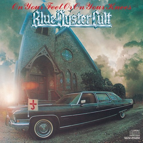CD Shop - BLUE OYSTER CULT ON YOUR FEET OR ON YOUR KNEES