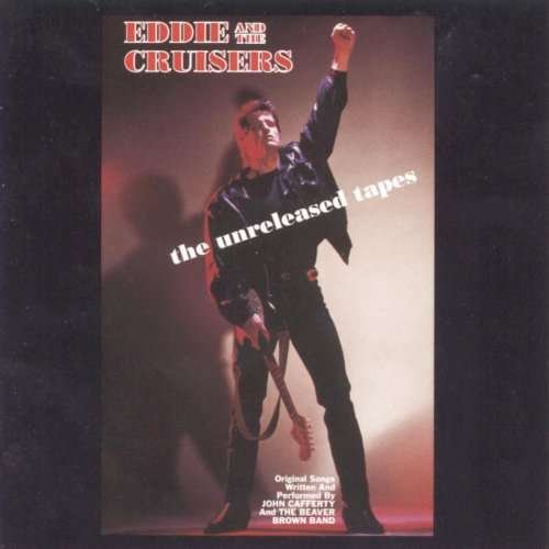 CD Shop - CAFFERTY, JOHN EDDIE AND THE CRUISERS: THE UNRELEASED TAPES