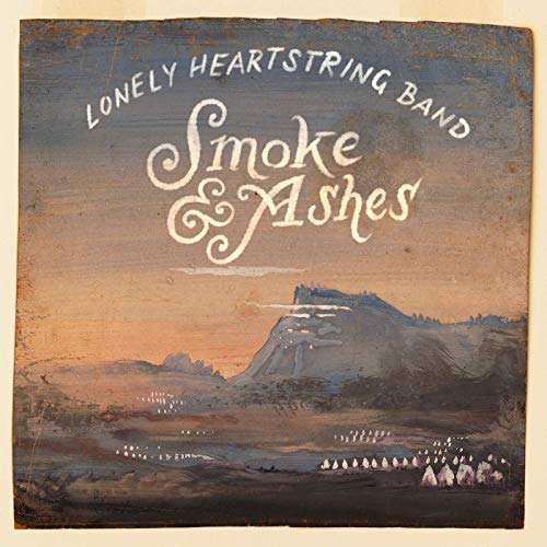 CD Shop - LONELY HEARTSTRING BAND SMOKE & ASHES