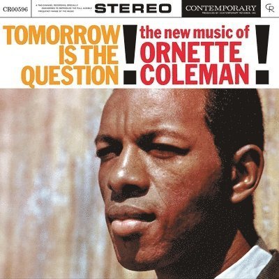 CD Shop - COLEMAN, ORNETTE TOMORROW IS THE QUESTION!