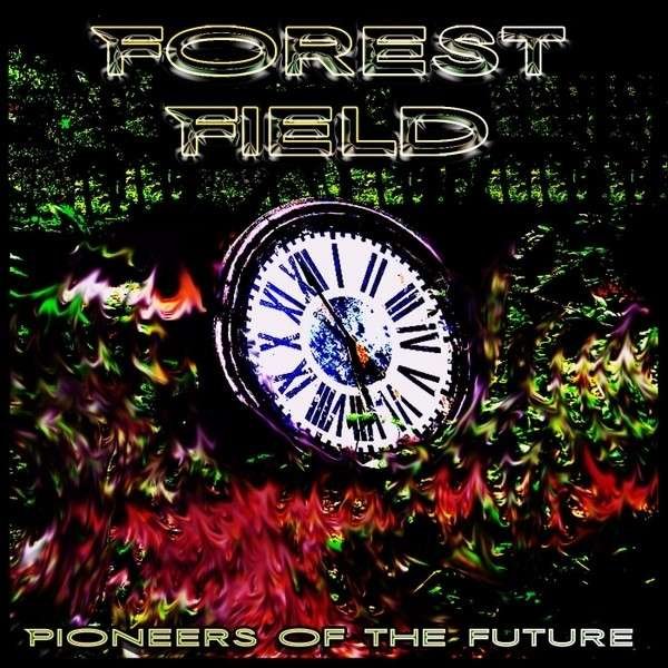 CD Shop - FOREST FIELD PIONEERS OF THE FUTURE