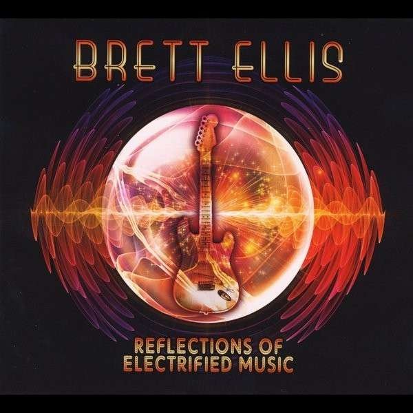 CD Shop - ELLIS, BRETT REFLECTION OF ELECTRIFIED MUSIC