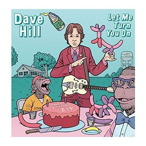 CD Shop - HILL, DAVE LET ME TURN YOU ON