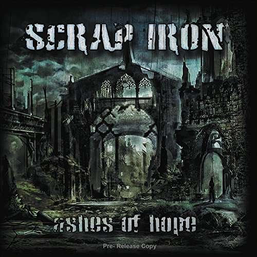 CD Shop - SCRAP IRON ASHES OF HOPE