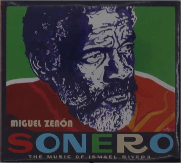 CD Shop - ZENON, MIGUEL SONERO: THE MUSIC OF ISMAEL RIVERA