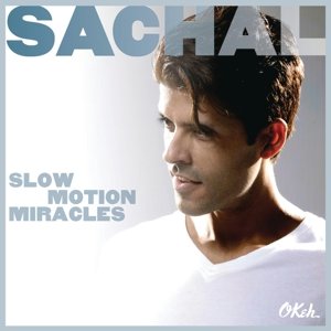 CD Shop - SACHAL SLOW MOTION MIRACLES