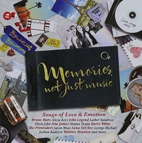 CD Shop - V/A MEMORIES, NOT JUST MUSIC:SONGS OF LOVE & EMOTION