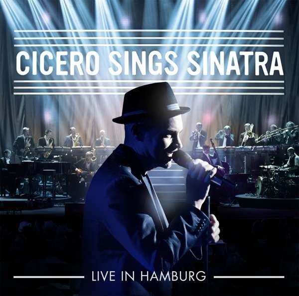 CD Shop - CICERO, ROGER Cicero Sings Sinatra - Live in Hamburg
