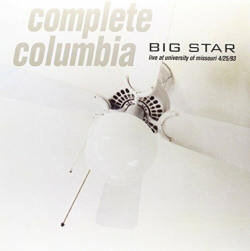 CD Shop - BIG STAR COMPLETE COLUMBIA: LIVE AT MISSOURI UNIVERSITY