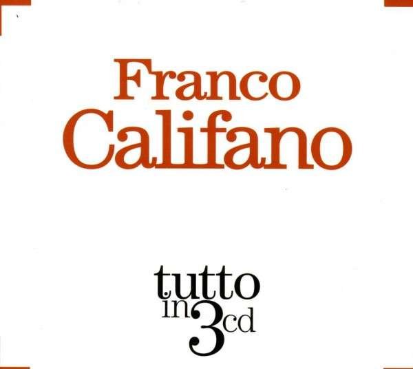 CD Shop - CALIFANO, FRANCO TUTTO IN 3CD