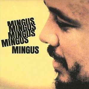 CD Shop - MINGUS, CHARLES MINGUS MINGUS MINGUS MINGUS MINGUS