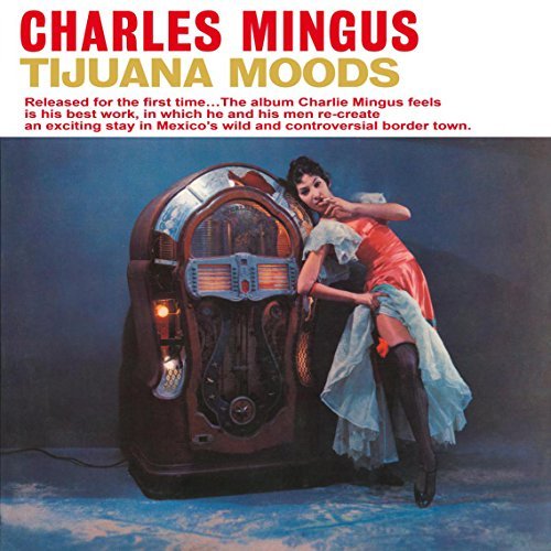 CD Shop - MINGUS, CHARLES TIJUANA MOODS