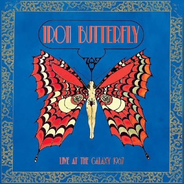 CD Shop - IRON BUTTERFLY LIVE AT THE GALAXY 1967
