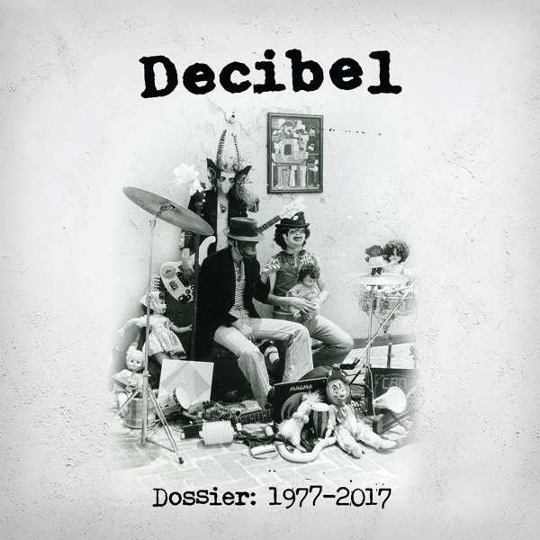 CD Shop - DECIBEL DOSSIER 1977-2017