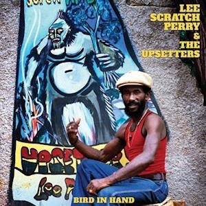 CD Shop - \"PERRY, LEE \"\"SCRATCH\"\" & THE UPSETTERS\" 7-BIRD IN HAND