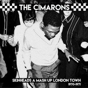 CD Shop - CIMARONS SKINHEADS A MASH UP LONDON TOWN 1970-1971