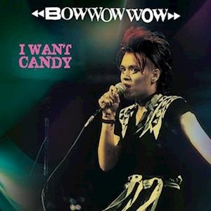 CD Shop - BOW WOW WOW I WANT CANDY