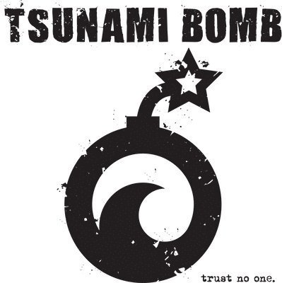 CD Shop - TSUNAMI BOMB TRUST NO ONE