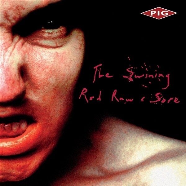 CD Shop - PIG THE SWINING/ RED, RAW & SORE