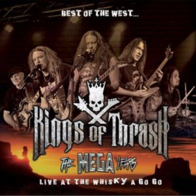 CD Shop - KINGS OF THRASH BEST OF THE WEST:LIVE AT THE WHISKEY A GO GO