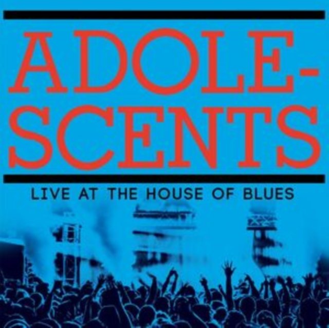 CD Shop - ADOLESCENTS LIVE AT THE HOUSE OF BLUES