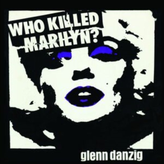 CD Shop - DANZIG, GLENN WHO KILLED MARILYN LTD.