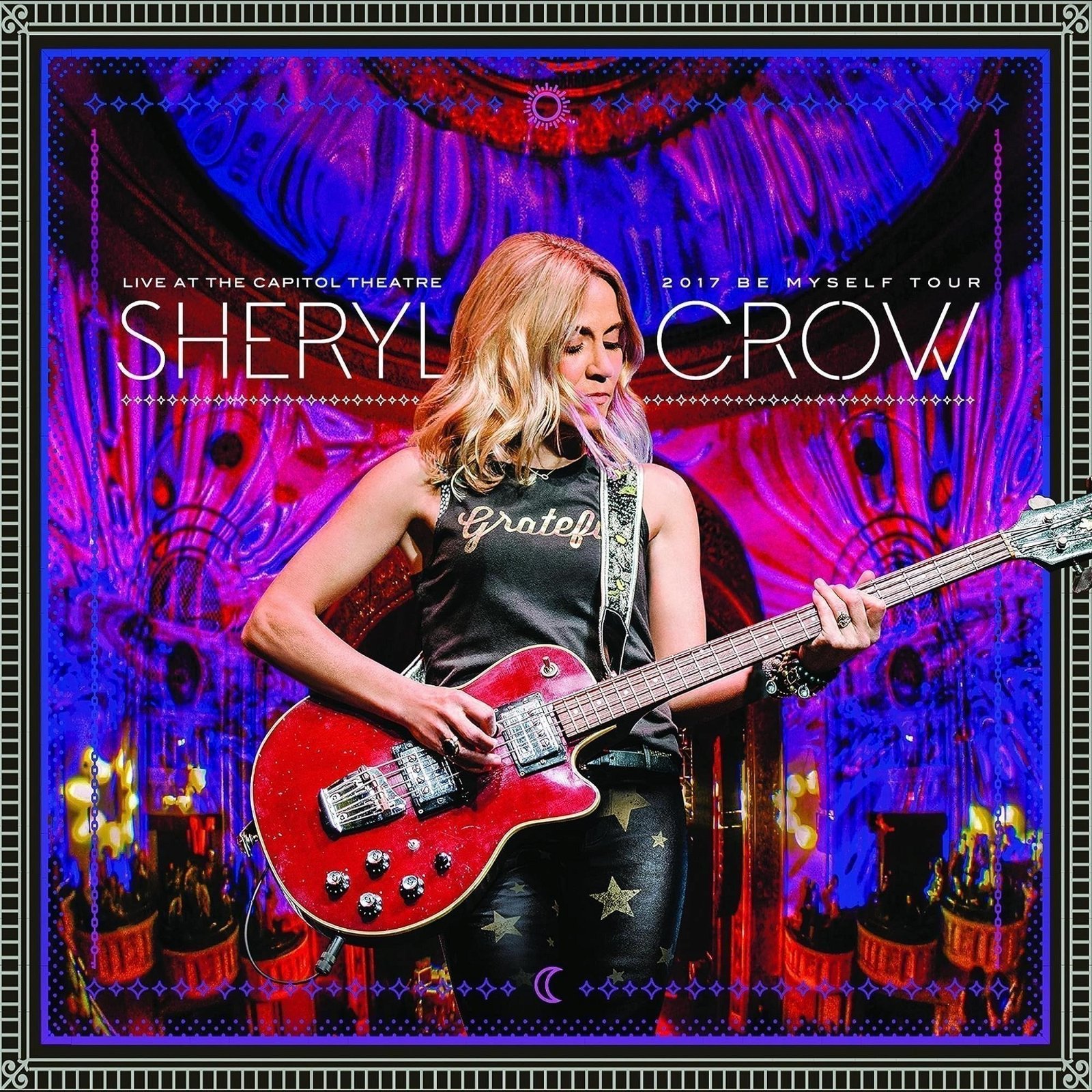 CD Shop - CROW, SHERYL LIVE AT THE CAPITOL THEATRE: 2017 BE MYSELF TOUR