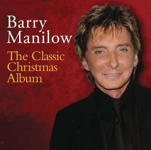 CD Shop - MANILOW, BARRY CLASSIC CHRISTMAS ALBUM