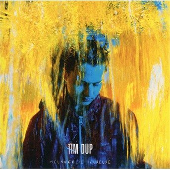 CD Shop - DUP, TIM Mélancolie heureuse