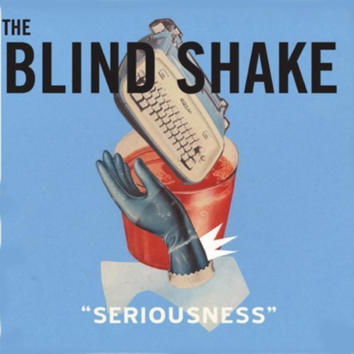 CD Shop - BLIND SHAKE SERIOUSNESS