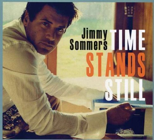 CD Shop - SOMMERS, JIMMY TIME STANDS STILL
