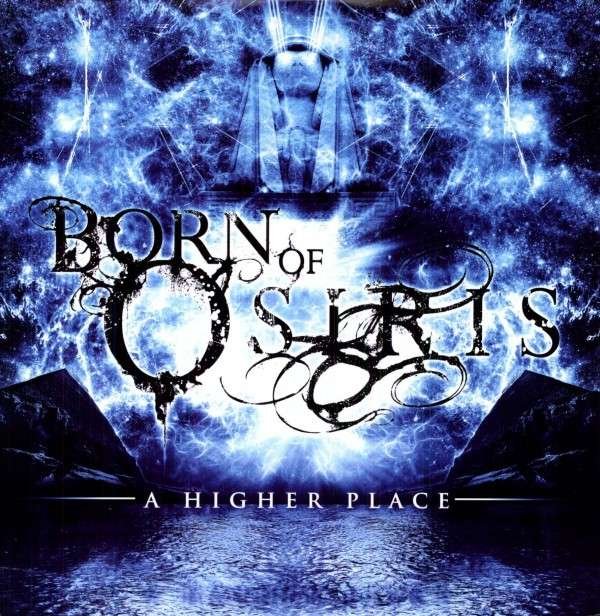 CD Shop - BORN OF OSIRIS A HIGHER PLACE