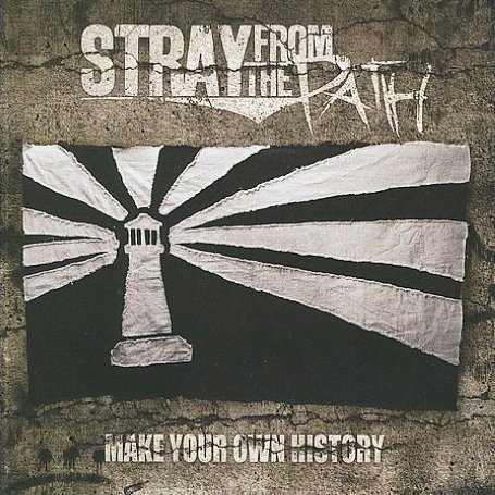 CD Shop - STRAY FROM THE PATH MAKE YOUR OWN HISTORY