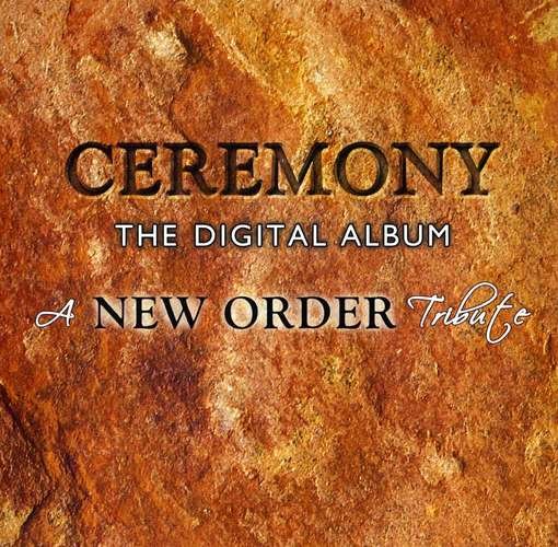 CD Shop - NEW ORDER =TRIBUTE= CEREMONY THE DIGITAL ALBUM