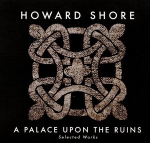 CD Shop - SHORE, HOWARD PALACE UPON THE RUINS