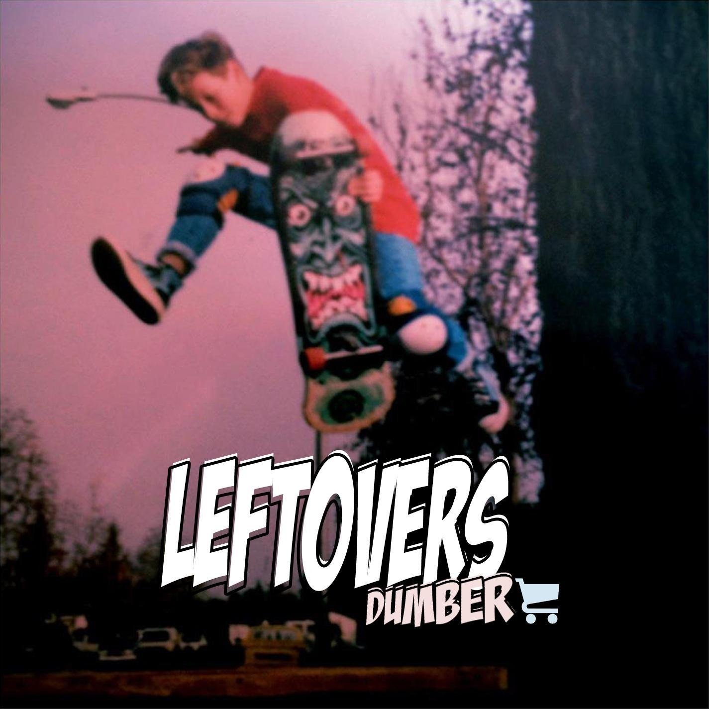 CD Shop - LEFTOVERS DUMBER