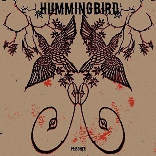 CD Shop - HUMMINGBIRD PRISONER
