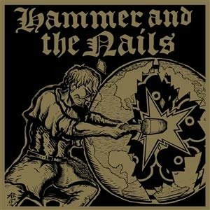 CD Shop - HAMMER AND THE NAILS HAMMER AND THE NAILS