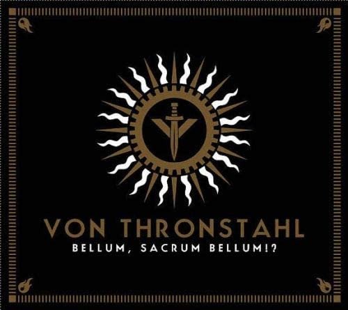 CD Shop - VON THRONSTAHL BELLUM, SACRUM BELLUM!?