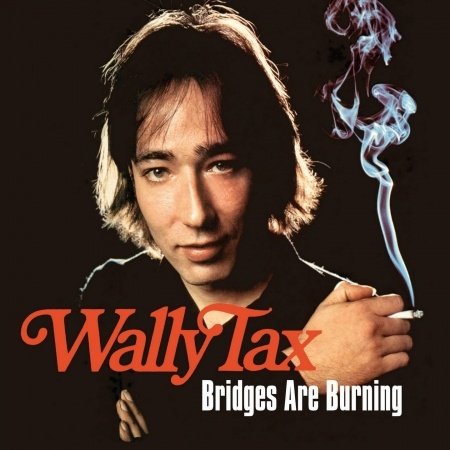 CD Shop - TAX, WALLY BRIDGES ARE BURNING