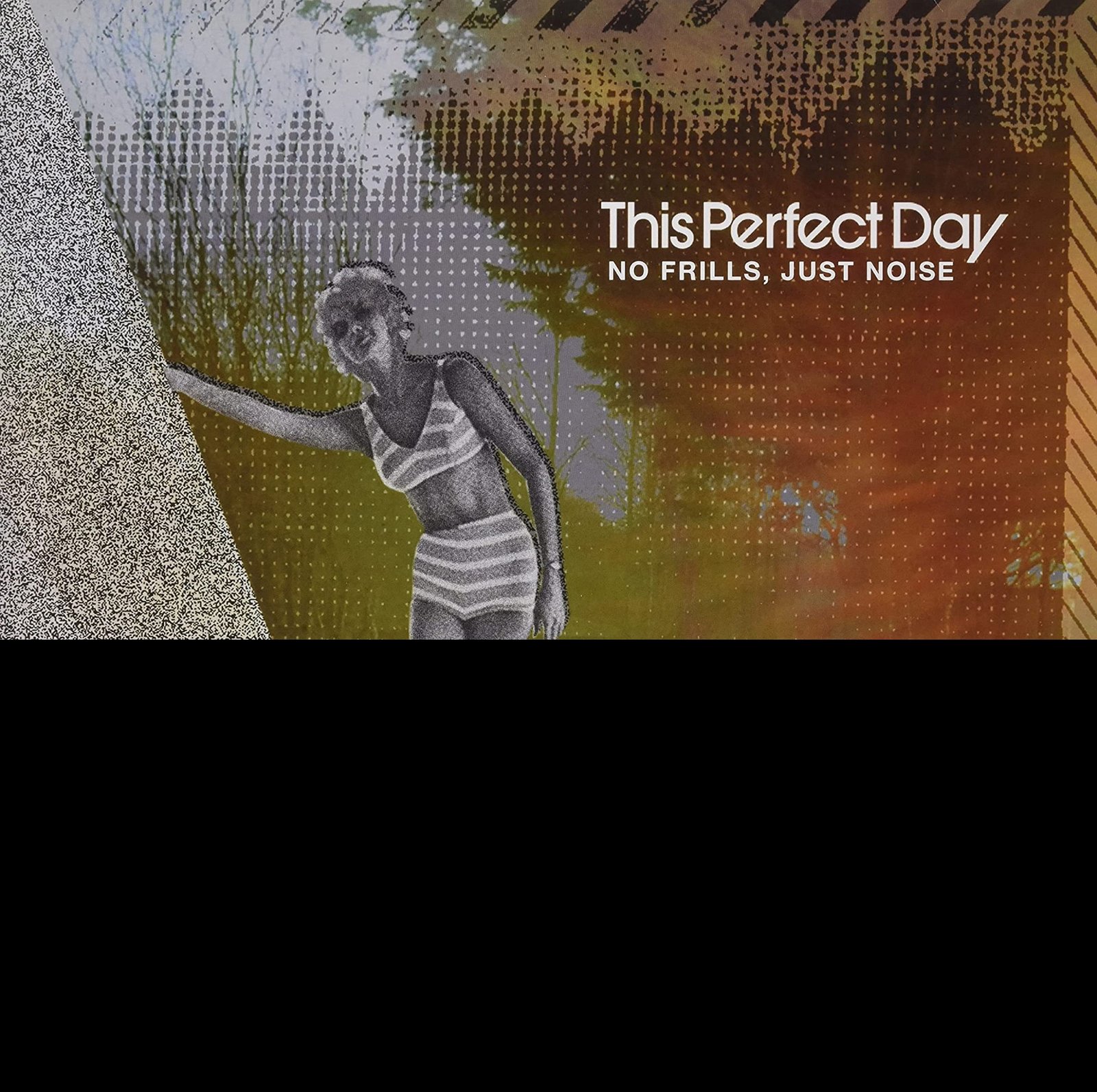 CD Shop - THIS PERFECT DAY NO FRILLS, JUST NOISE