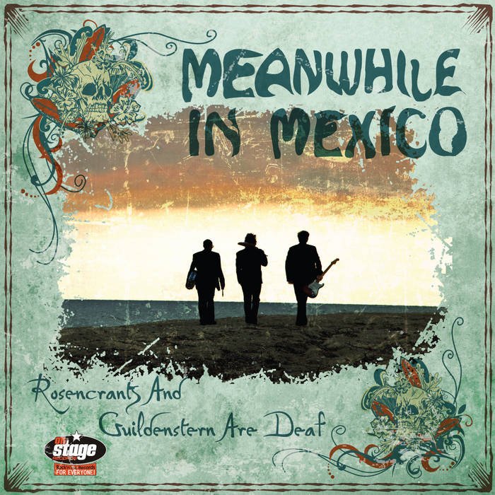 CD Shop - MEANWHILE IN MEXICO ROSENCRANTZ AND GUILDENSTERN ARE DEAF