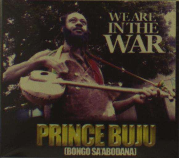 CD Shop - PRINCE BUJU WE ARE IN THE WAR
