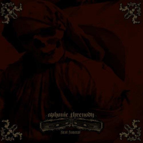 CD Shop - APHONIC THRENODY FIRST FUNERAL